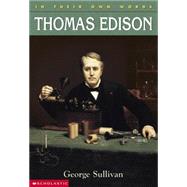 Thomas Edison (In Their Own Words) by Sullivan, George, 9780439263191