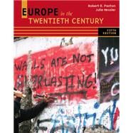 Europe In The Twentieth Century by Paxton, Robert O.; Hessler, Julie, 9780495913191