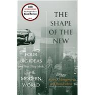 The Shape of the New by Montgomery, Scott L.; Chirot, Daniel, 9780691173191