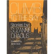 Climb to the Sky by Dracius, Suzanne; Davis, Jamie; Hill, Edwin C., Jr. (AFT), 9780813933191