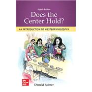 Does the Center Hold? An Introduction to Western Philosophy [Rental Edition] by PALMER, 9781260253191