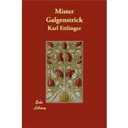 Mister Galgenstrick by Ettlinger, Karl, 9781406873191