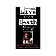 LIVE FROM DEATH ROW by Abu-Jamal, Mumia; Wideman, John Edgar (CON), 9780201483192