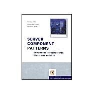 Server Component Patterns Component Infrastructures Illustrated with EJB by Völter, Markus; Schmid, Alexander; Wolff, Eberhard, 9780470843192
