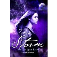 Taken by Storm: A Raised by Wolves Novel by BARNES, JENNIFER LYNN, 9781606843192