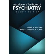 Introductory Textbook of Psychiatry by Black, Donald W.; Andreasen, Nancy C., 9781615373192