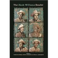 The Hank Williams Reader by Huber, Patrick; Goodson, Steve; Anderson, David, 9780199743193