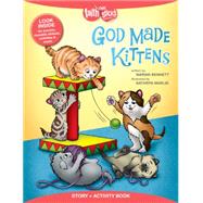 God Made Kittens by Bennett, Marian; Marlin, Kathryn, 9781496403193