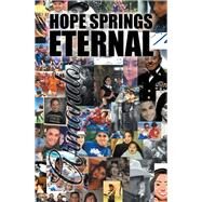 Hope Springs Eternal by Armando, 9781984573193