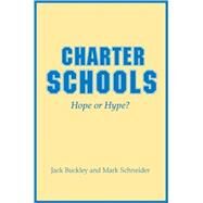 Charter Schools by Buckley, Jack; Schneider, Mark, 9780691143194