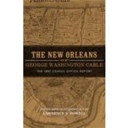 The New Orleans of George Washington Cable by Powell, Lawrence N.; Powell, Lawrence N., 9780807133194