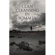 Clan Cleansing in Somalia by Kapteijns, Lidwien, 9780812223194