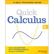 Quick Calculus A Self-Teaching Guide by Kleppner, Daniel; Dourmashkin, Peter; Ramsey, Norman, 9781119743194