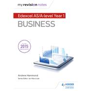 My Revision Notes: Edexcel AS Business by Andrew Hammond, 9781471883194