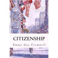 Citizenship by Cromwell, Emma Guy, 9781507823194