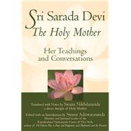 Sri Sarada Devi, The Holy Mother by Nikhilananda, Swami, 9781683363194