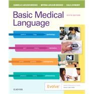 Basic Medical Language by Brooks, Danielle Lafleur; Brooks, Myrna LaFleur, R.N.; Levinsky, Dale, M.D., 9780323533195