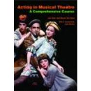 Acting in Musical Theatre: A Comprehensive Course by Deer; Joe, 9780415773195