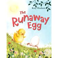 The Runaway Egg by Hudson, Katy, 9780553523195