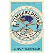 Timekeepers by Garfield, Simon, 9781782113195