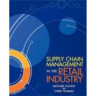 Supply Chain Management in the Retail Industry by Hugos, Michael H.; Thomas, Chris, 9780471723196