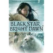 Black Star, Bright Dawn Graphia Edition by O'Dell, Scott, 9780547053196