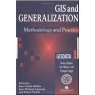 GIS And Generalisation: Methodology And Practice by Muller; Jean-Claude, 9780748403196