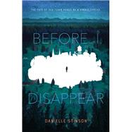 Before I Disappear by Stinson, Danielle, 9781250303196