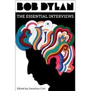Bob Dylan The Essential Interviews by Cott, Jonathan, 9781501173196