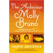 The Audacious Molly Bruno by Marie Armenia, 9781546033196