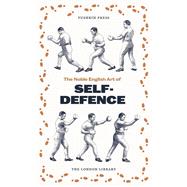 The Noble English Art of Self-Defence by Donnelly, Ned, 9781782273196