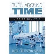 Turn Around Time by Roundtree, Dre', 9781796063196
