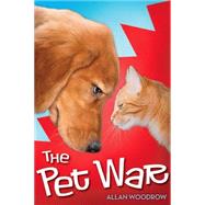 The Pet War by Woodrow, Allan, 9780545513197