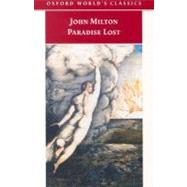 Paradise Lost by Milton, John; Orgel, Stephen; Goldberg, Jonathan, 9780192833198