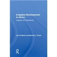 Irrigation Development In Africa by Moris, Jon R., 9780367163198