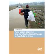 Rural-Urban Migration and Agro-Technological Change in Post-Reform China by Lena Kaufmann, 9781003703198
