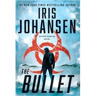 The Bullet by Johansen, Iris, 9781538713198