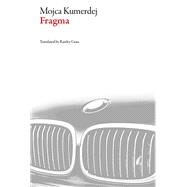 Fragma by Kumerdej, Mojca; Grau, Rawley, 9781628973198