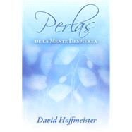 Perlas de la Mente Despierta by David Hoffmeister, 9781942253198