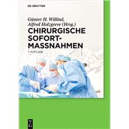 Chirurgische Sofortmasnahmen by Willital, Gunter H.; Holzgreve, Alfred; Rosenfeld, Cornelius (CON); Lerch, Sandra (CON); Meyer, Alexander (CON), 9783110283198