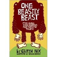 One Beastly Beast by Nix, Garth, 9780060843199