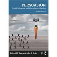 Persuasion by Robert H Gass; John S Seiter, 9780367533199