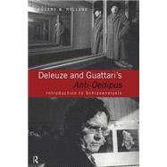 Deleuze and Guattari's Anti-Oedipus: Introduction to Schizoanalysis by Holland,Eugene W., 9780415113199
