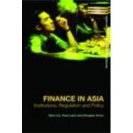 Finance in Asia: Institutions, Regulation and Policy by Liu; Qiao, 9780415423199