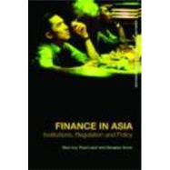 Finance in Asia: Institutions, Regulation and Policy by Liu; Qiao, 9780415423199