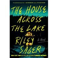 The House Across the Lake by Riley Sager, 9780593183199