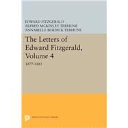 The Letters of Edward Fitzgerald by Fitzgerald, Edward; Terhune, Alfred McKinley; Terhune, Annabelle Burdick, 9780691643199