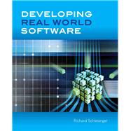 Developing Real World Software by Schlesinger, Richard, 9780763773199