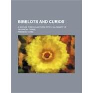 Bibelots and Curios by Vors, Frederic, 9781458823199