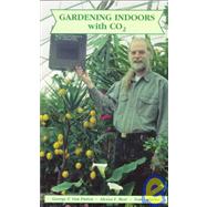 Gardening Indoors With Co2 by Van Patten, George F., 9781878823199